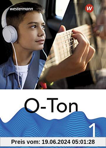O-Ton - aktuelle Ausgabe 2021: Schülerband 1 (O-Ton: Ausgabe 2021)